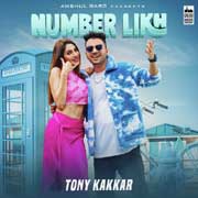 Number Likh - Tony Kakkar Mp3 Song